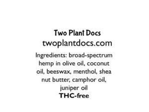 Ingredients in product: broad-spectrum hemp in olive oil, coconut oil, beeswax, menthol, shea nut butter, camphor oil, juniper berry oil
